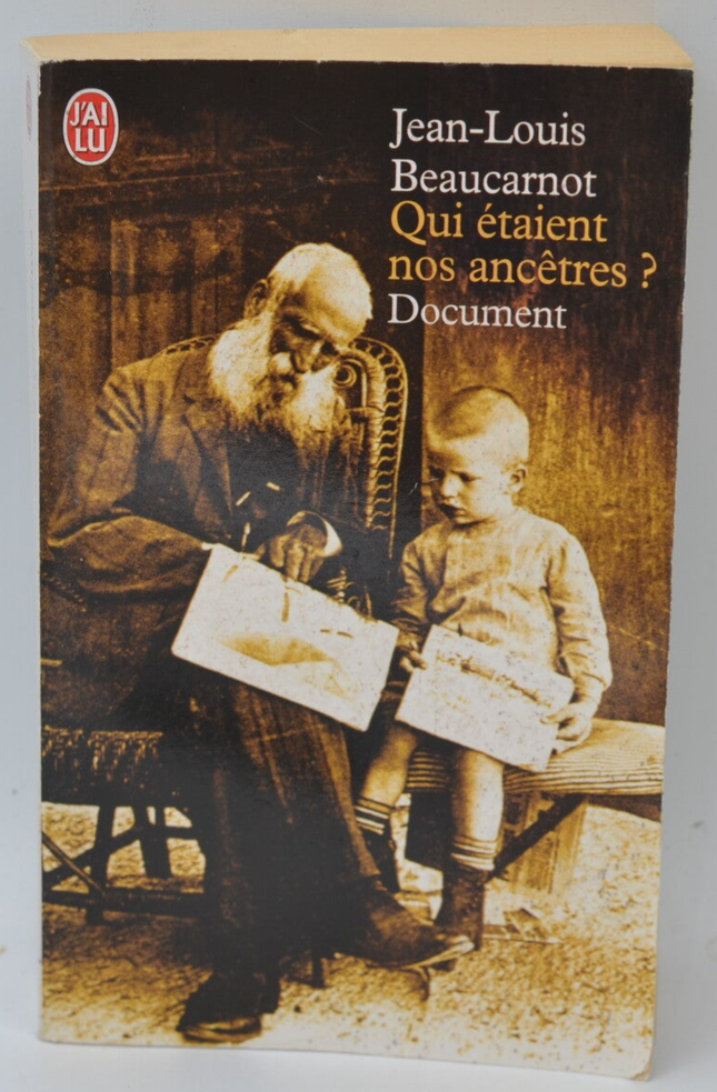 Qui étaient nos ancêtres ? - Jean-Louis Beaucarnot - 2004 - livre
