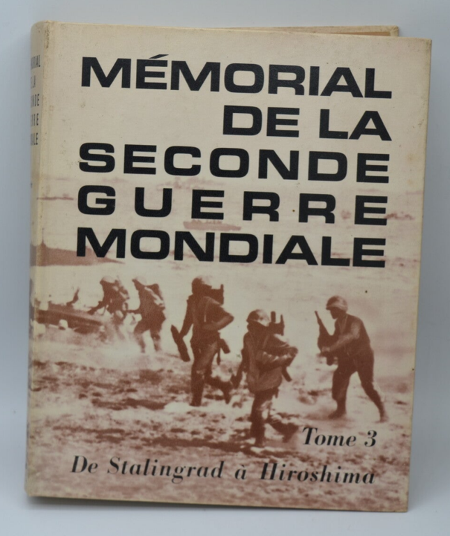 Mémorial de la seconde guerre mondiale Tome 3 De Stalingrad à Hiroshima - Deberny - 1967 - livre