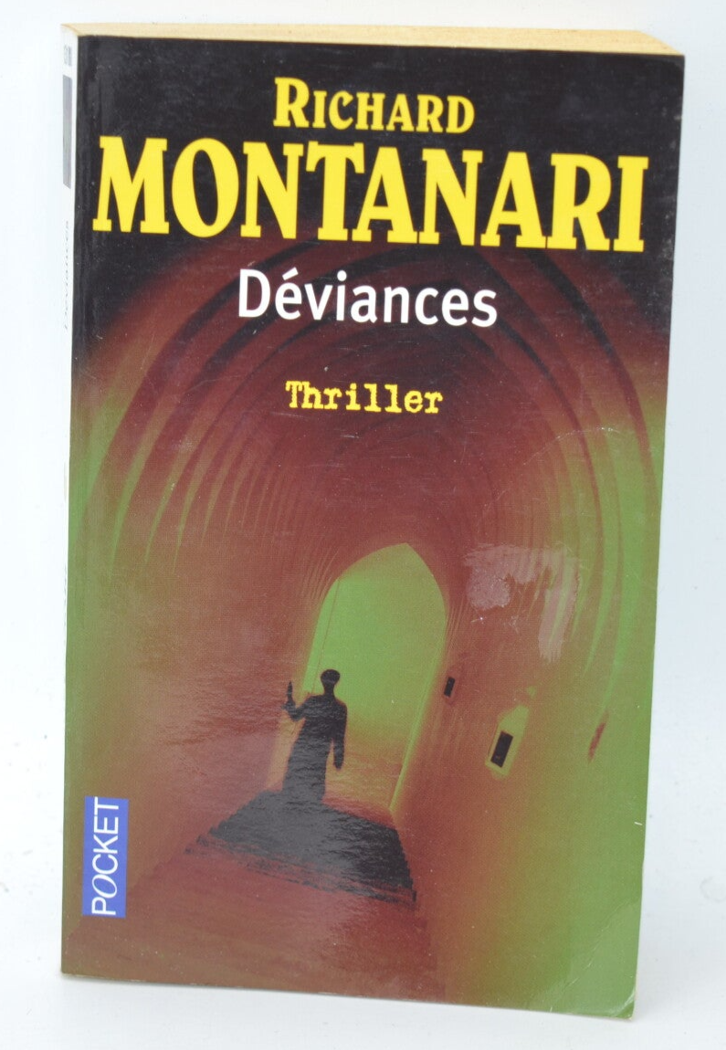Déviances - Richard Montanari - 2007 - livre