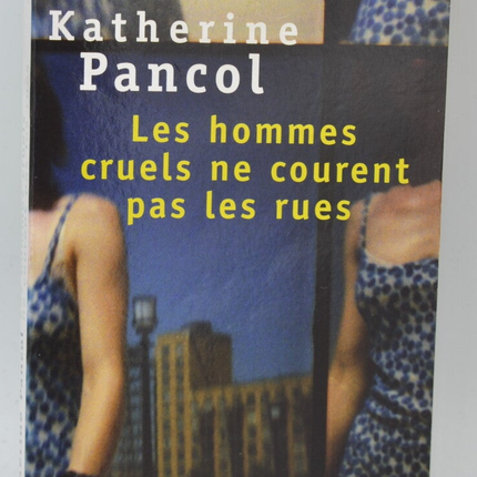 Grausame Männer sind selten - Katherine Pancol - 1997 - Buch