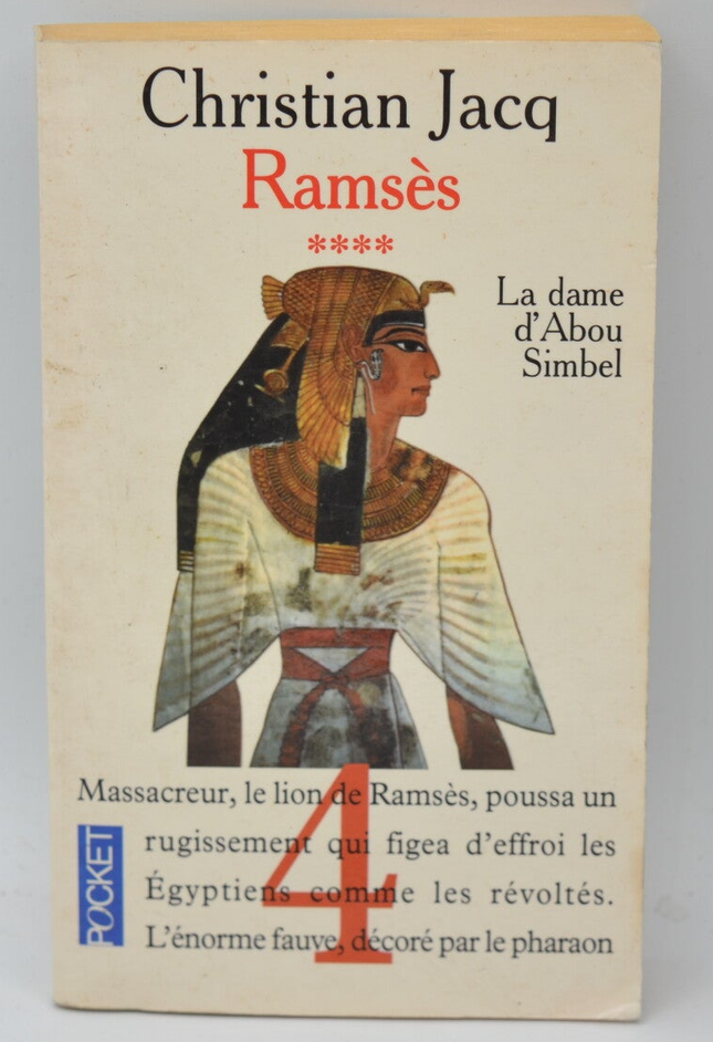Ramsès tome 4 La Dame d’Abou Simbel – Christian Jacq – roman historique Égypte antique occasion - livre
