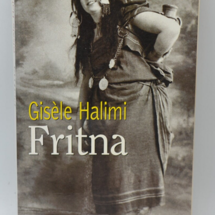 Fritna - Gisèle Halimi - 1999 - livre