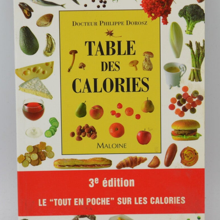 Calorie Table, 3rd Edition Cooking Recipes - Philippe Dorosz - 2000 - book