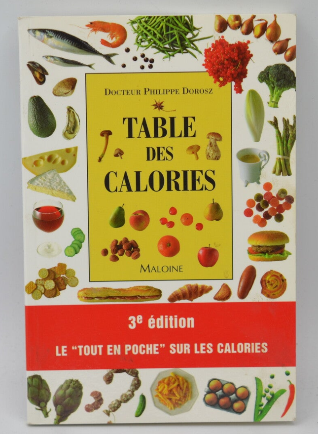Calorie Table, 3rd Edition Cooking Recipes - Philippe Dorosz - 2000 - book