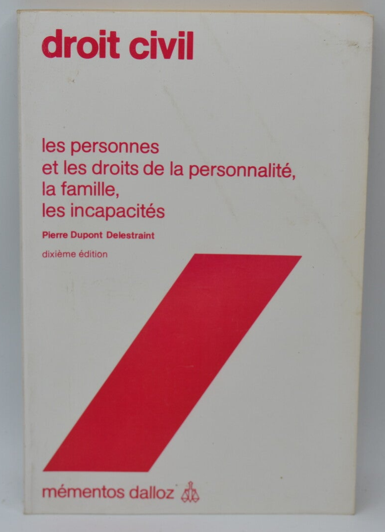 Droit civil Les personnes et les droits de la personnalité, la famille, les incapacités - Pierre Dupont Delestraint - 1982 - livre