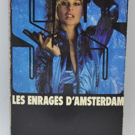 Les Enragés D'amsterdam - SAS - 75 - 1984 - Gérard de Villiers - livre