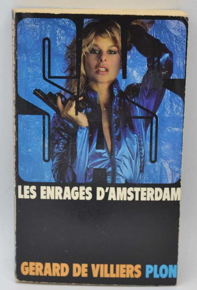 Les Enragés D'amsterdam - SAS - 75 - 1984 - Gérard de Villiers - livre