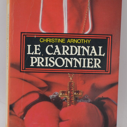 Der Kardinalgefangene - Christine Arnothy - 1980 - Buch