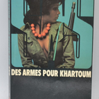 Des armes pour Khartoum - SAS - 63 - 1981 - Gérard de Villiers - livre