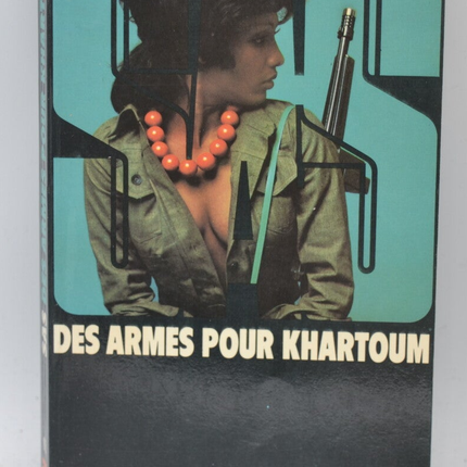 Des armes pour Khartoum - SAS - 63 - 1981 - Gérard de Villiers - livre