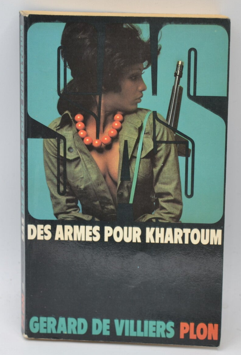 Des armes pour Khartoum - SAS - 63 - 1981 - Gérard de Villiers - livre