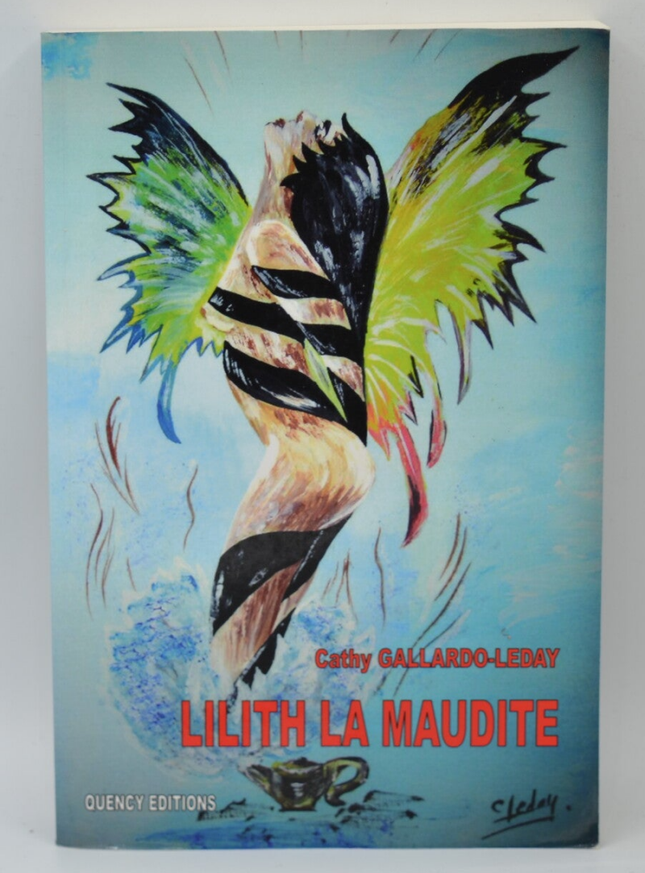 Lilith la maudite - Cathy Gallardo-Leday - 2009 - livre