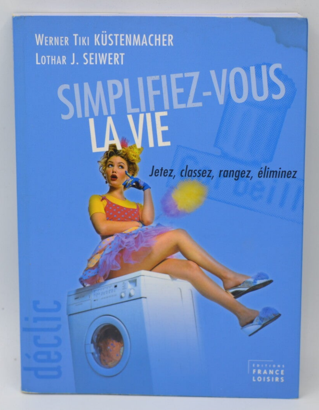 Simplifiez-vous la vie - Werner Tiki Küstenmacher - 2003 - livre