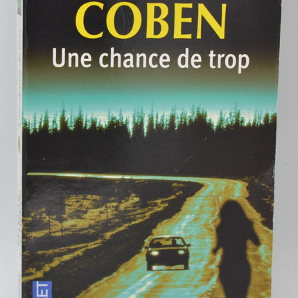Une Chance De Trop – Harlan Coben – Thriller haletant sur suspense, disparition et secrets - livre