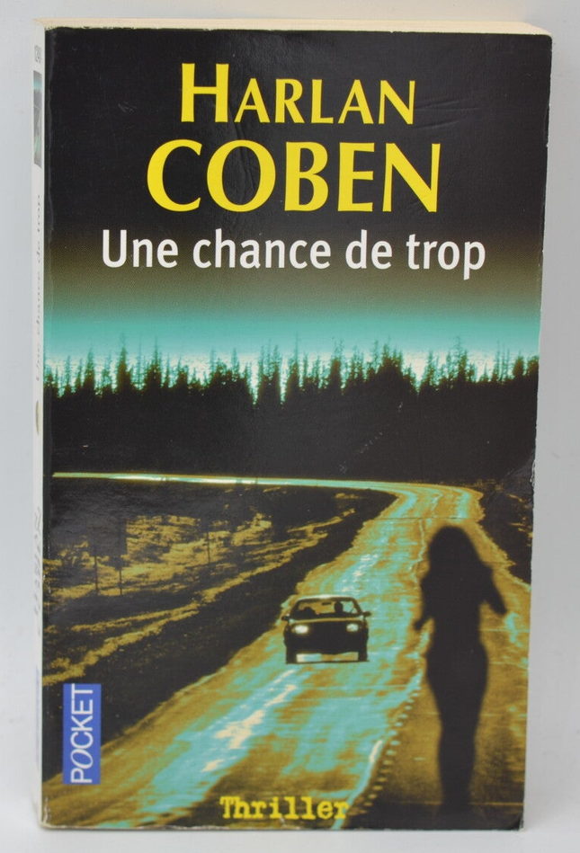 Une Chance De Trop – Harlan Coben – Thriller haletant sur suspense, disparition et secrets - livre