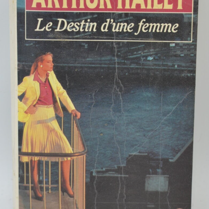 Le Destin d'une femme - Arthur Hailey - 1988 - livre