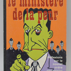 Le ministère de la peur Réflexion sur le nouvel ordre sécuritaire - Pierre Tévanian - 2003 - livre