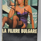La filière bulgare - SAS 70 - 1983 - Gérard de Villiers - livre