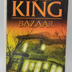 Bazaar - Stephen King - 2006 - livre