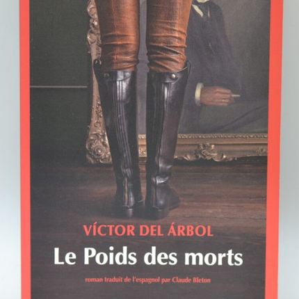 The Weight of the Dead - Victor Del Arbol - 2022 - book