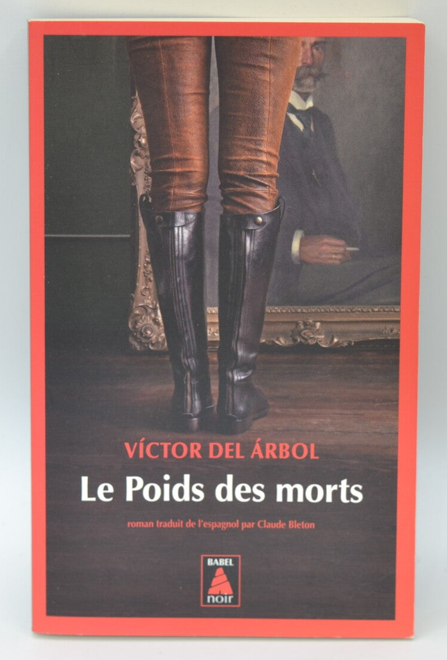 Die Last der Toten - Victor Del Arbol - 2022 - Buch