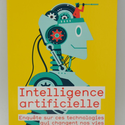 Artificial Intelligence: An Investigation into the Technologies That Are Changing Our Lives - Enki Bilal - 2018 - book