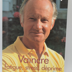 Vaincre fatigue stress déprime et protéger son coeur - Pierre Pallardy - 2003 - livre
