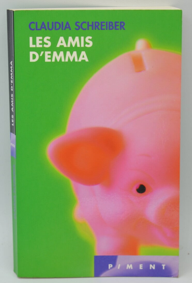 Emmas Freunde - Claudia Schreiber - 2006 - Buch