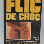Ciné-porno - volume 7 - 1982 - Flic de choc - Fleuve noir - Serge Jacquemard - book