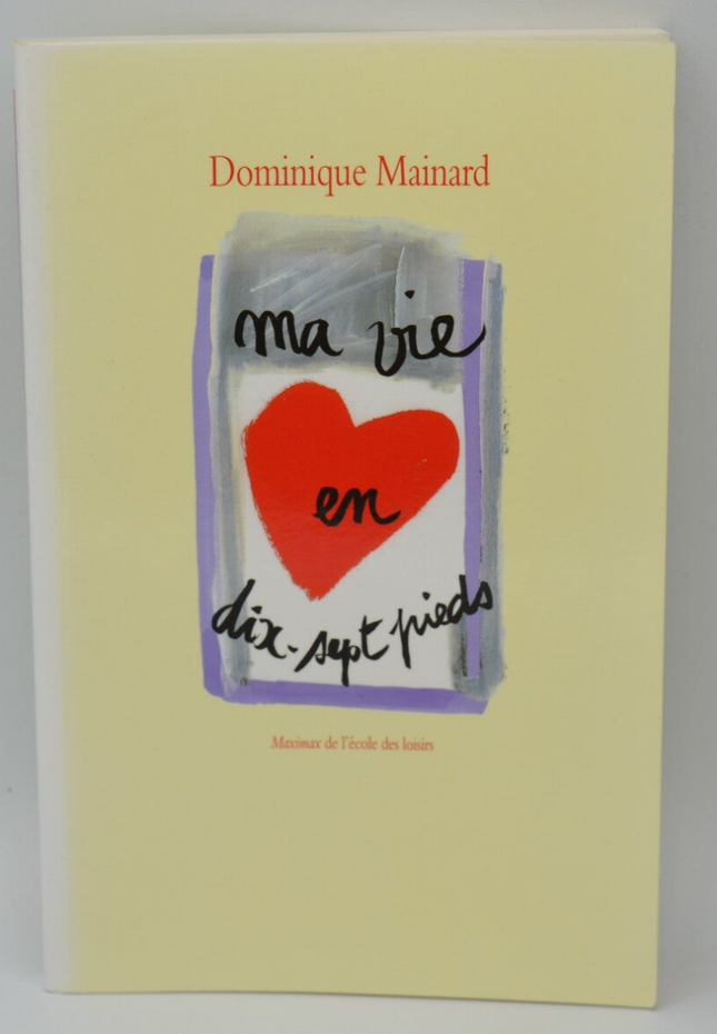 Mein Leben in siebzehn Fuß - Dominique Mainard - 2010 - Buch