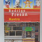 Mantra - Rodrigo Fresan - 2014 - Buch