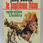 The Seventh Plague Operation Cholera - Castle John - 1966 - book