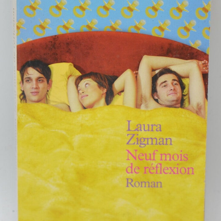 Neuf mois de réflexion - Laura Zigman - 2002 - livre