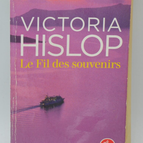 Der Faden der Erinnerungen - Victoria Hislop - 2018 - Buch