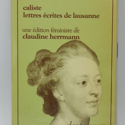 Caliste Lettres écrites de Lausanne - Isabelle de Charrière - 1979 - livre