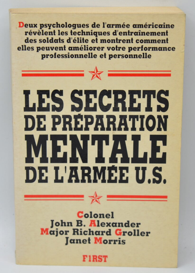 Les secrets de préparation mentale de l'armée US - John B. Alexander - 1992 - livre