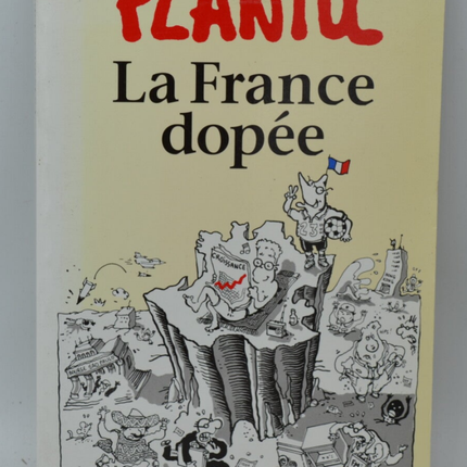 La France dopée - Plantu - 1998 - livre