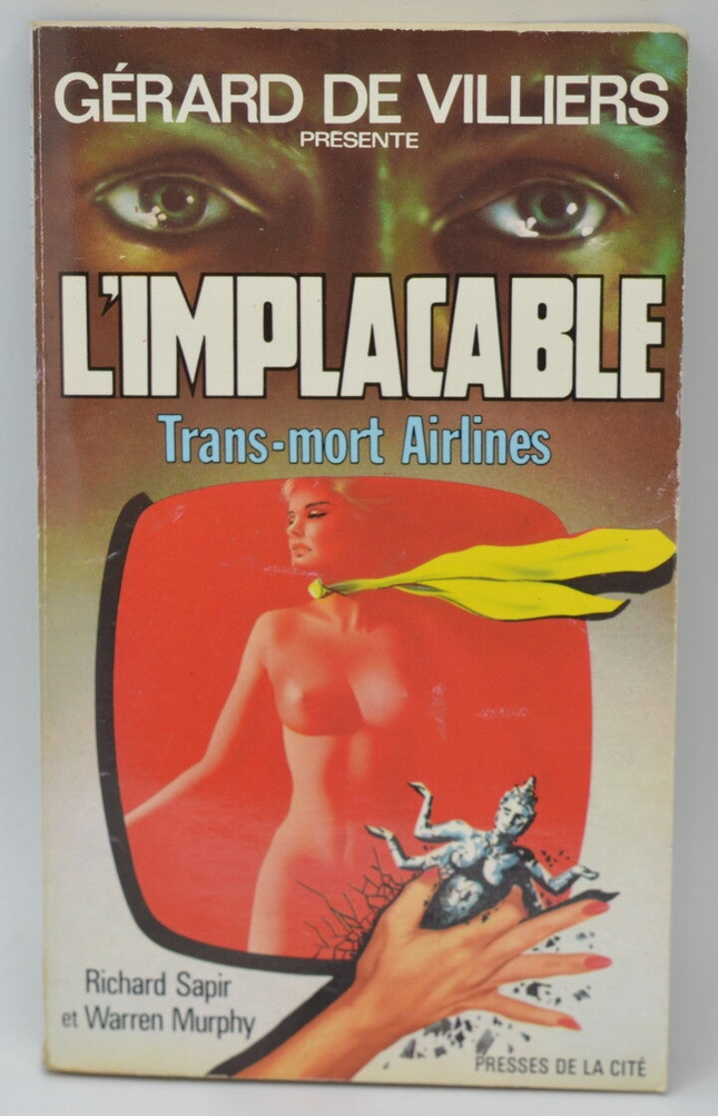 Trans-mort airlines - volume 60 - The implacable - Gérard de Villiers - Richard Sapir Warren Murphy - 1987 - book