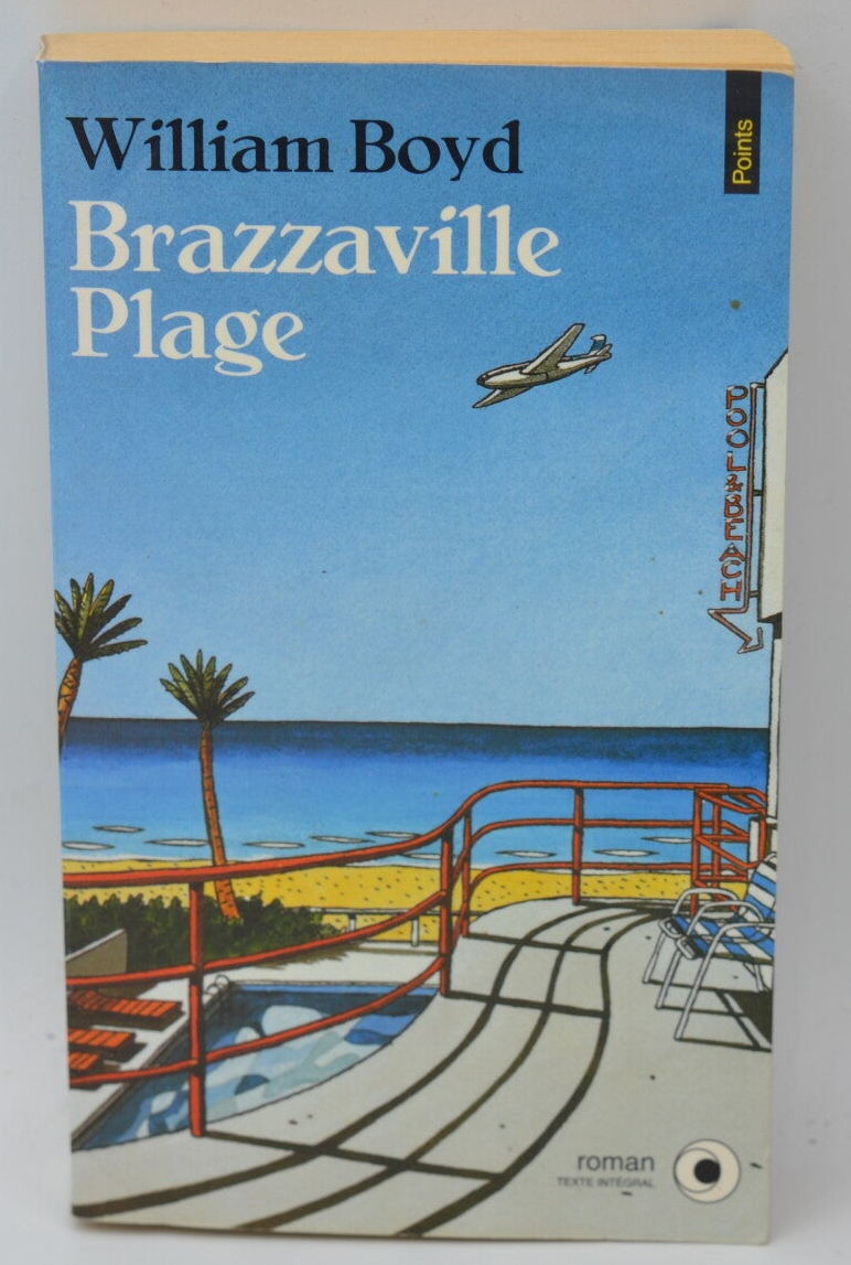 Brazzaville Plage - William Boyd - 1993 - livre