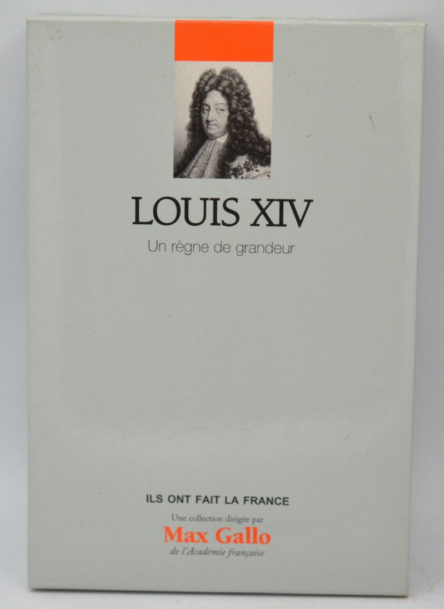 Louis XIV un règne de grandeur - Alexandre Maral, Max Gallo - 2012 - livre