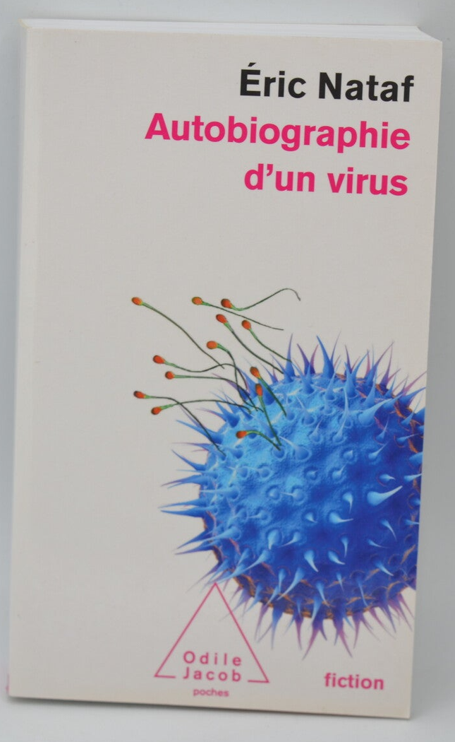 Autobiographie d'un virus - Eric Nataf - 2009 - livre