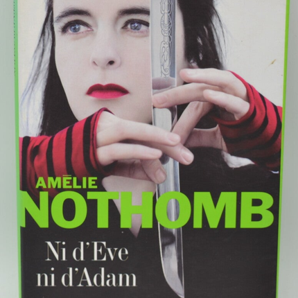 Weder Eva noch Adam – Amélie Nothomb – 2007 – Buch