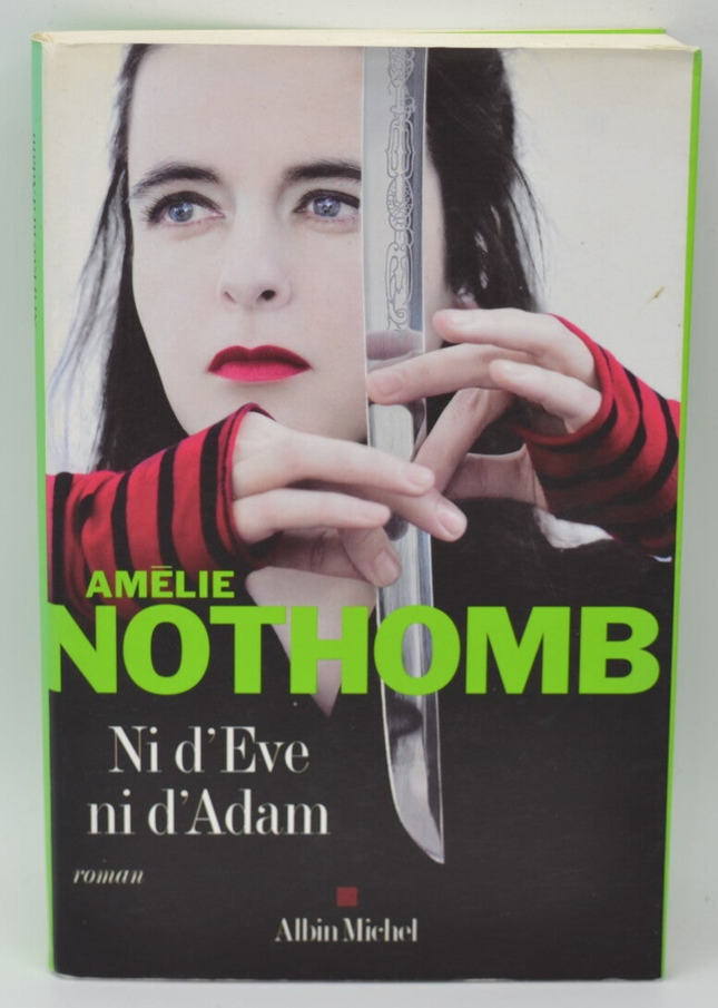 Ni d'Eve ni d'Adam - Amélie Nothomb - 2007 - livre