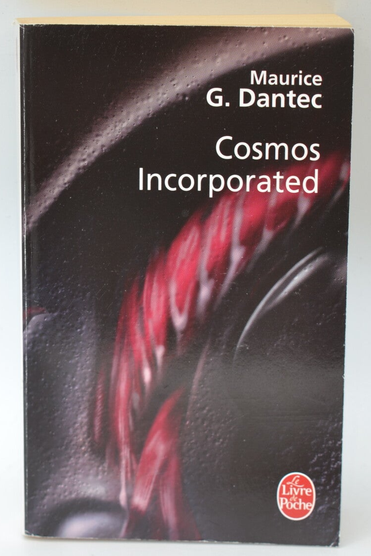 Cosmos Incorporated - Maurice G. Dantec - 2007 - livre