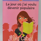 Der Tag, an dem ich beliebt sein wollte - Meg Cabot - 2010 - Buch