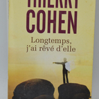 Lange habe ich von ihr geträumt - Thierry Cohen - 2012 - Buch