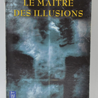 Le Maître des illusions - Donna Tartt - 2011 - livre