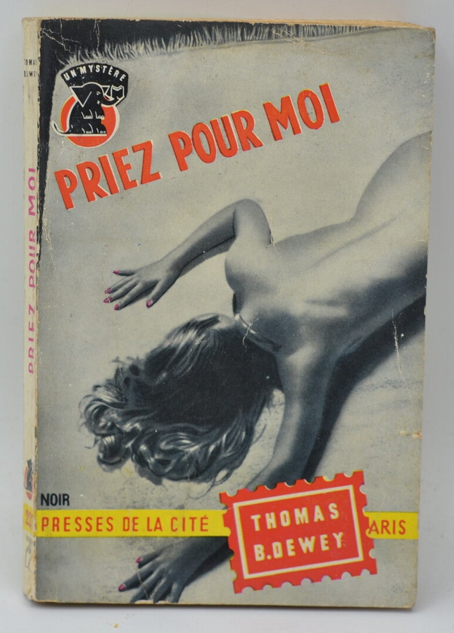Priez pour moi - Thomas B. Dewey - 1955 - livre
