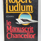 Le manuscrit Chancellor - Robert Ludlum - 1992 - livre
