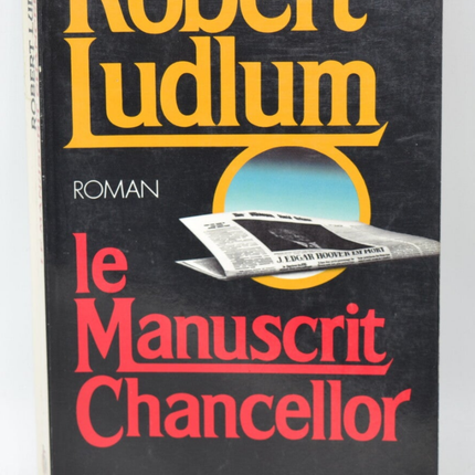 Le manuscrit Chancellor - Robert Ludlum - 1992 - livre